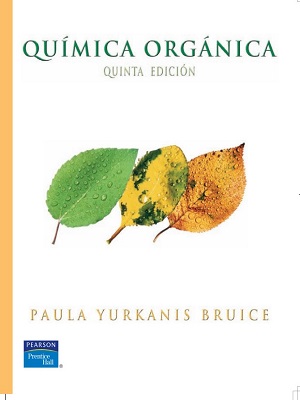 Química Orgánica - Paula Yurkanis Bruice - Quinta Edicion